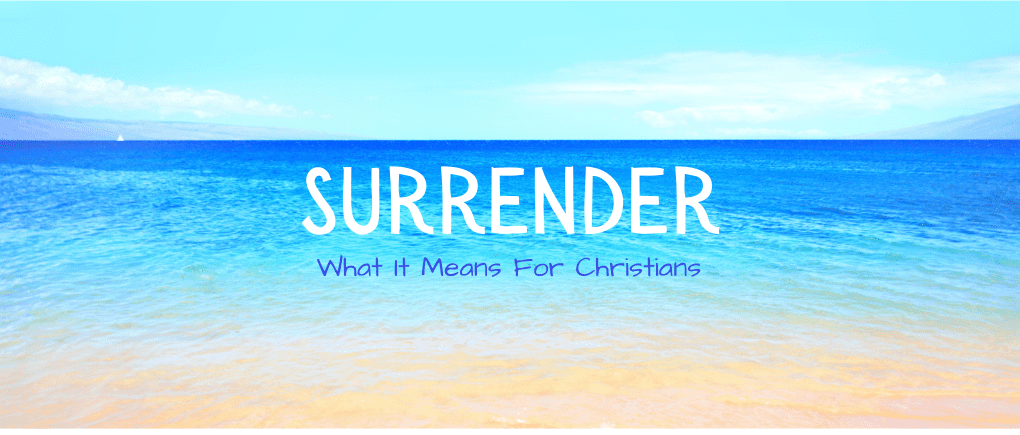 what-it-means-to-surrender-to-god-and-how-to-do-it